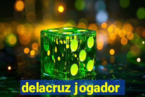 delacruz jogador